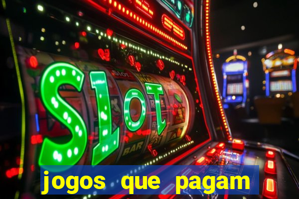 jogos que pagam dinheiro de verdade sem precisar depositar